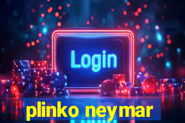 plinko neymar